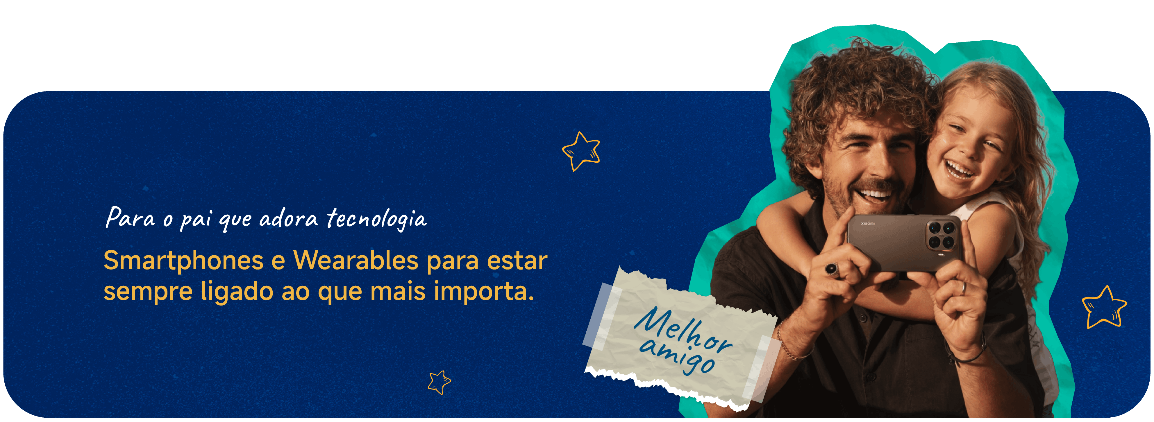 Banner Dia do Pai Smartphones e Wearables