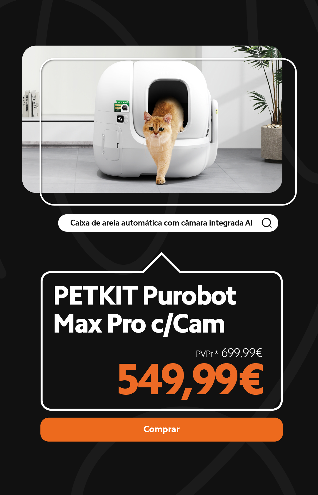 Imagem de Petkit Purobot Max Pro with Camera Smart Cat Litter Box com preço promocional