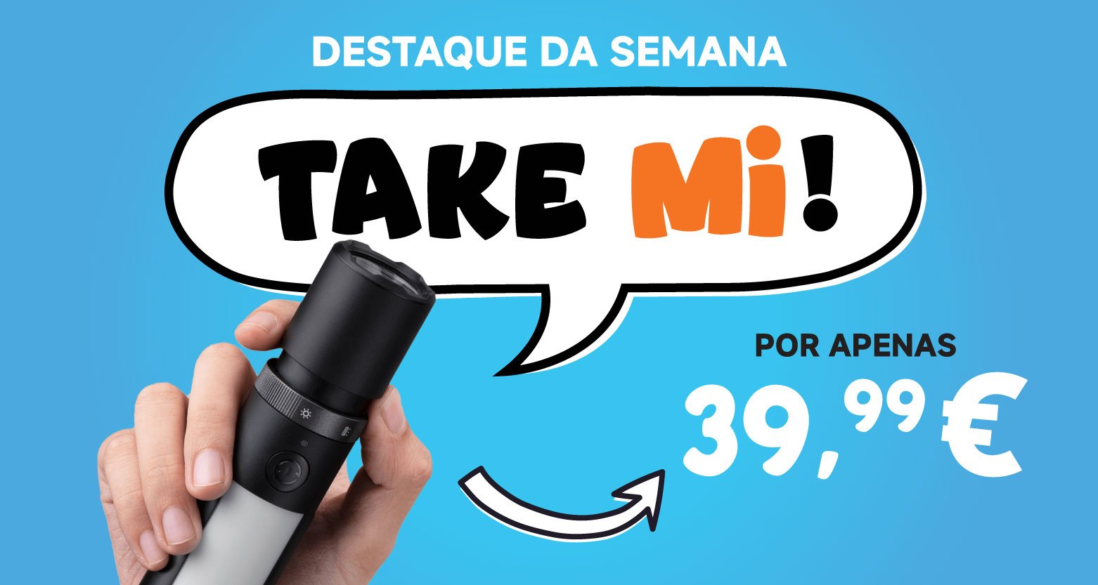 Campanha Promocional Take mi, produto em destaque