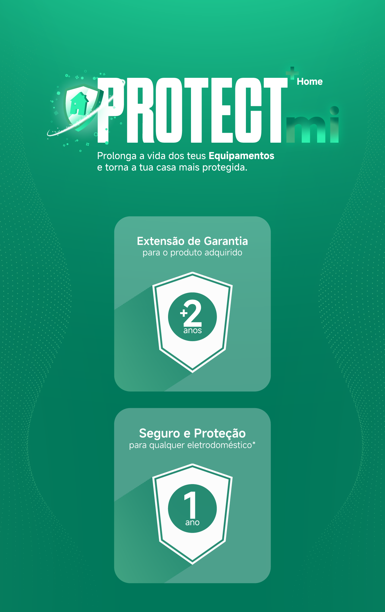 Banner Protect MI Home com mensagem sobre prolongar a vida dos equipamentos